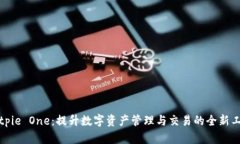 Bitpie One：提升数字资产管